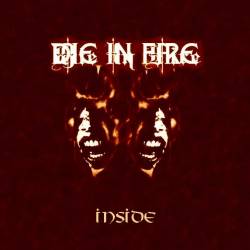 Die In Fire : Inside